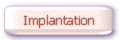 Implantation